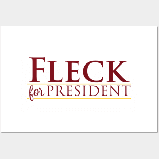 Fleck For President Posters and Art